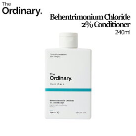 [ジオーディナリー] The Ordinary Behentrimonium Chloride 2% Conditioner 240ml/シャンプー/ヘーコンディショナ/ジオーディナリー/ビーガン化粧品