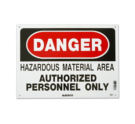 危険！危険物質地域につき権限のある者以外進入禁止 サインボード・メッセージプレート
