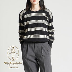 【11％OFFクーポン対象】Olde Homesteader オールドホームステッダー クルーネック ロングスリーブ インターロック ボーダー CREW NECK LONG SLEEVE BORDER US004 フライス インナー カットソー ニット ギフト プレゼント 日本製