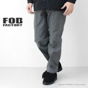 [30%OFF] FOBファクトリー FOB FACTORY スタプレワイドトラウザーズ F0538 メンズ 日本製 パンツ 2025春夏