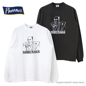 フェローズ PHERROW'S プリント長袖Tシャツ NOBUNAGA 24S-PLT-N メンズ 日本製 2024春夏