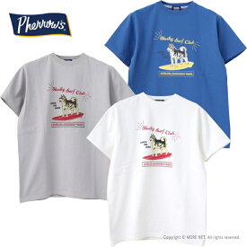 フェローズ PHERROW'S プリント半袖Tシャツ 24S-PT5 メンズ Husky Surf Club 2024春夏