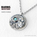バーンズアウトフィッターズ BARNS OUTFITTERS ノースワークスコラボ コインターコイズネックレス BR-8459 メンズ レディース 日本製 NORTH WORKS 2025秋冬