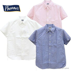 フェローズ PHERROW'S コットンリネン ボタンダウンシャツ PBDS1 メンズ 日本製 半袖 綿麻 2024春夏