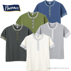 [楽天スーパーSALE セール]フェローズ PHERROW'S ヘンリーネックTシャツ PCT2-S メンズ 日本製 半袖 無地系