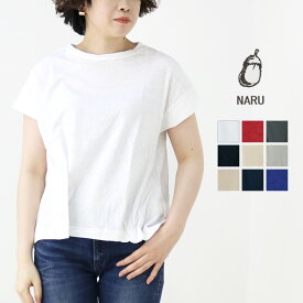 ナル NARU オールドコットンムラ糸リサイクル天竺カットソー 622101/649055 トップス Tシャツ 無地 日本製 レディース 2024春夏