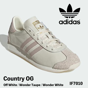 AfB_X IWiX Xj[J[ adidas Originals Xj[J[ COUNTRY OG Jg[OG IF7010 Off White / Wonder Taupe / Wonder White It zCg _[ g[v _[ zCg V[Y
