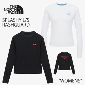 m[XtFCX bVK[h fB[Y [YtBbg THE NORTH FACE SPLASHY L/S RASHGUARD XvbV OX[u  BLACK ubN WHITE zCg NT7TR01A NT7TR01C EBY pEF