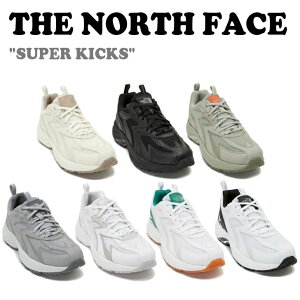 m[XtFCX Xj[J[ THE NORTH FACE Y fB[X SUPER KICKS X[p[ LbNX CREAM N[ BLACK ubN KHAKI J[L GRAY O[ OFF WHITE ItzCg GREEN O[ WHITE zCg NS9