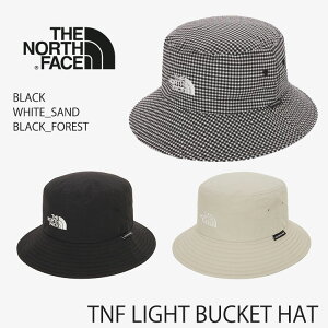 �m�[�X�t�F�C�X �n�b�g THE NORTH FACE �n�b�gTNF LIGHT BUCKET HAT ���C�g�o�P�b�g �n�b�g BLACK WHITE_SAND BLACK_FOREST �u���b�N �z���C�g�T���h �u���b�N�t�H���X�g NE3HS01A NE3HS01B NE3HS01C ACC