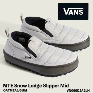 �o���Y �X���b�|�� �X�j�[�J�[ VANS �X���b�|�� �X�m�[ ���b�W�X���b�p �~�b�h MTE Snow Lodge Slipper Mid OATMEAL/GUM VN000D2A2LH �I�[�g�~�[�� �����Y ���f�B�[�Y
