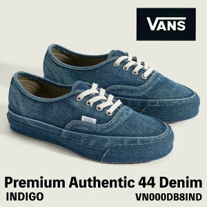�o���Y �X�j�[�J�[ VANS �X�j�[�J�[ ���f�B�[�X �����Y Vans Premium Authentic 44 Denim INDIGO VN000DB8IND �v���~�A�� �I�[�Z���e�B�b�N �f�j�� �C���f�B�S(�u���[) �V���[�Y