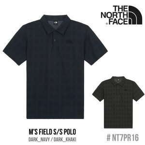 m[XtFCX |Vc THE NORTH FACE M'S FIELD S/S POLO Y tB[h V[gX[u | DARK_NAVY _[NlCr[ DARK_KHAKI _[NJ[L[ NT7PR16A/B  EFA