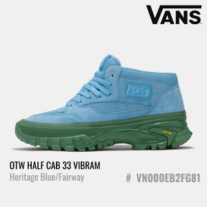 oY Xj[J[ VANS OTW HALF CAB 33 VIBRAM OTW n[t Lu 33 Bu Heritage Blue/Fairway u[ VN000EB2FG81 V[Y