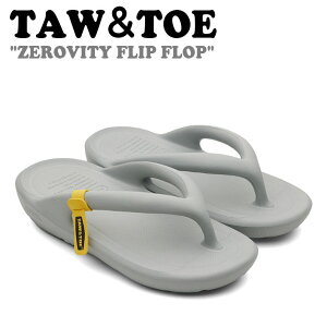 トー&トー サンダル TAW&TOE メンズ レディース ZEROVITY FLIP FLOP ゼロビティ フリップ フロップ GRAY グレー Z-FF-GRAJ シューズ