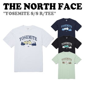 ノースフェイス Tシャツ THE NORTH FACE メンズ レディース YOSEMITE S/S R/TEE ヨセミテ ショートスリーブ ラウンドTシャツ WHITE ホワイト BLACK ブラック TEA ティー NAVY ネイビー NT7UP12J/K/L/M 半袖 ウェア