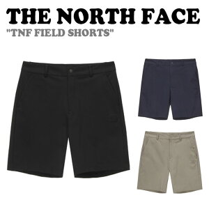 �m�[�X�t�F�C�X �n�[�t�p���c THE NORTH FACE �����Y ���f�B�[�X TNF FIELD SHORTS �t�B�[���h �V���[�c BLACK �u���b�N DARK NAVY �_�[�N�l�C�r�[ DARK BEIGE �_�[�N�x�[�W�� NS6KN00A/B/C �E�F�A