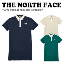 ノースフェイス ワンピース THE NORTH FACE レディース W'S FIELD S/S ONEPIECE ウィメンズ フィールド ショートスリーブワンピース NAVY ネイビー LIGHT BEIGE ライト ベージュ GREEN グリーン NT7ZP30J/K/L ウェア