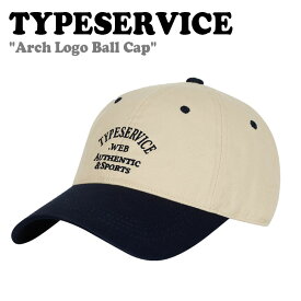 タイプサービス ボールキャップ Typeservice メンズ レディース Arch Logo Ball Cap アーチ ロゴ ボール キャップ BEIGE ベージュ KHSA08 ACC