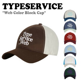 タイプサービス ボールキャップ Typeservice メンズ レディース Web Color Block Cap ウェブ カラー ブロック キャップ BROWN ブラウン MINT ミント DARK RED ミント BEIGE ベージュ NAVY ベージュ BLUE ブルー BLACK ブラック LATA03 ACC