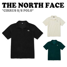 ノースフェイス ポロシャツ THE NORTH FACE メンズ レディース CIRRUS S/S POLO シーラス 半袖 ポロ Tシャツ BLACK ブラック CREAM クリーム GREEN グリーン NT7PP45A/B/C ウェア