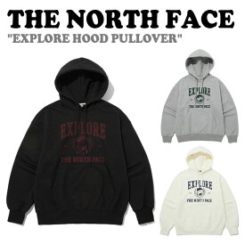 ノースフェイス パーカー THE NORTH FACE メンズ レディース EXPLORE HOOD PULLOVER エクスプロア フード プルオーバー BLACK ブラック MELANGE GRAY メランジグレー CREAM クリーム NM5PP51J/K/L ウェア