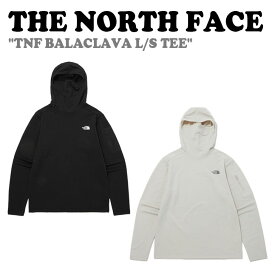 ノースフェイス 長袖Tシャツ THE NORTH FACE メンズ TNF BALACLAVA L/S TEE バラクラバ ロング スリーブ Tシャツ BLACK ブラック WHITE SAND ホワイトサンド NM5PP60A/B ウェア