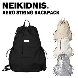 ネイキドニス リュック NEIKIDNIS 正規販売店 メンズ レディース AERO STRING BACKPACK エアロ ストリング バックパック BLACK ブラック BEIGE ベージュ CREAM クリーム METALIC SILVER メタリック シルバー NB45ABG010 バッグ