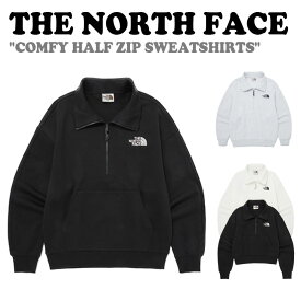 ノースフェイス トレーナー THE NORTH FACE メンズ レディース COMFY HALF ZIP SWEATSHIRTS コンピ ハーフジップ スウェットシャツ OATMEAL オートミール IVORY アイボリー BLACK ブラック NM5MQ01J/K/L ウェア