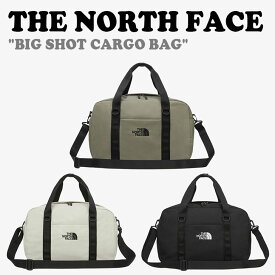 ノースフェイス ボストンバッグ THE NORTH FACE メンズ レディース BIG SHOT CARGO BAG ビッグ ショット カーゴバッグ BLACK ブラック LIGHT BEIGE ライトベージュ TAN タン NN2FQ00A/B/C バッグ