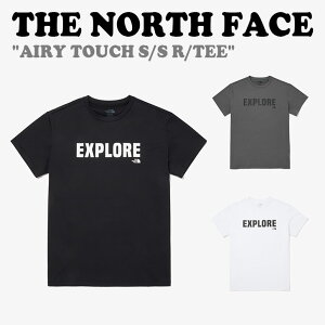 m[XtFCX  TVc THE NORTH FACE AIRY TOUCH S/S R/TEE GA[ ^b` V[g X[u EhTVc S3F NT7UQ03J/K/L EFA