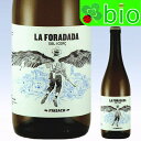 ラ フォラダダ[2023]フリサック La Foradada Frisach 白醸し 辛口 酸化防止剤無添加 ナチュラルワイン ナチュール 自…