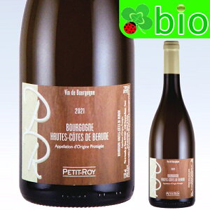 �y20��OFF�����z�I�[ �R�[�g �h �{�[�k �u����[2021]�h���[�k �v�e�B ����(�ē�����) Haut Cote de Beaune Blanc Domaine Petit Roy