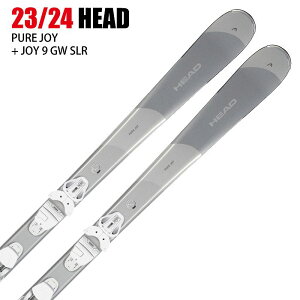 ヘッド スキー板 2024 HEAD E.PURE JOY SLR JOY PRO + JOY 9 GW SLR SI/GR ピュアジョイ 23-24