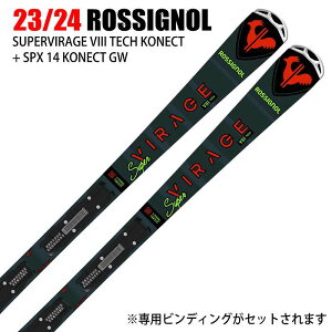 ロシニョール スキー板 2024 ROSSIGNOL SUPER VIRAGE VIII TECH KONECT + SPX 14 KONECT GW スーパーヴィラージュ 23-24