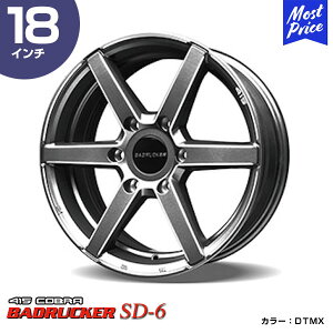 415COBRA nCG[X zC[ BADRUCKER obhbJ[ SD-6 18C` 7.5J 35 6-139.7 DTMX 1{ | nCG[Xp 200n Hi-ACE HIACE g^ u[N JX^ hXAbv _[NO[`^^b