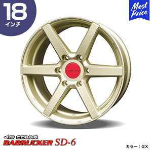 415COBRA nCG[X zC[ BADRUCKER obhbJ[ SD-6 18C` 8.0J 38 6-139.7 GX 1{ | nCG[Xp 200n Hi-ACE HIACE g^ u[N JX^ hXAbv S[h