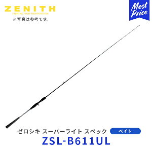 ZENITH [VL X[p[CgXybN xCgf 2s[X ObvWCgyZSL-B611ULz| [jX ZEROSHIKI Super Light Spec bait Model  ނ ނ bh Cނ CTL bNtBbV }