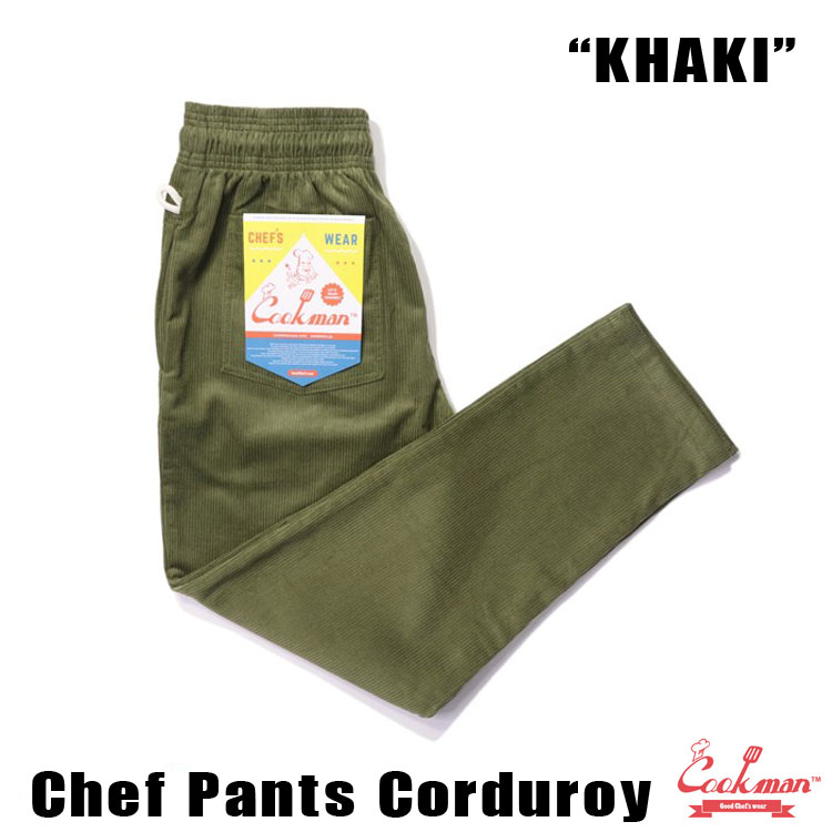 COOKMAN/クックマン シェフパンツ コーデュロイ カーキ Chef Pants Corduroy Khaki（ユニセックス） -  www.edurng.go.th