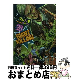 【中古】 GIANT　KILLING 26 / ツジトモ, 綱本 将也 / 講談社 [コミック]【宅配便出荷】