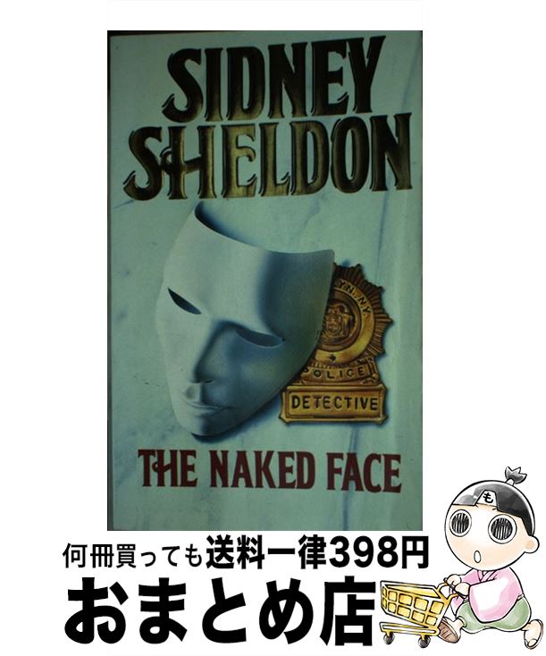 NAKED　FACE,THE(A)　Sidney　HarperCollins　Sheldon　[ペーパーバック]　Publishers　Ltd
