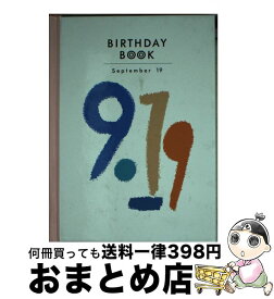 【中古】 Birthday　book 9月19日 / 角川書店(同朋舎) / 角川書店(同朋舎) [ペーパーバック]【宅配便出荷】