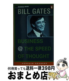 【中古】 BUSINESS SPEED OF THOUGHT PGRN6 Penguin Joint Venture Readers / Bill Gates / Pearson Education Limited [ペーパーバック]【宅配便出荷】