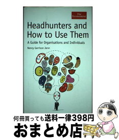【中古】 Headhunters and How to Use Them: A Guide for Organisations and Individuals / Nancy Garrison Jenn / Bloomberg Press [ハードカバー]【宅配便出荷】