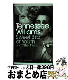 【中古】 Sweet Bird of Youth and Other Plays Tennessee Williams / Tennessee Williams / Penguin Classics [ペーパーバック]【宅配便出荷】