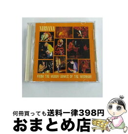 【中古】 Nirvana ニルバーナ / From The Muddy Banks Of Wishkah / Nirvana / Geffen Records [CD]【宅配便出荷】