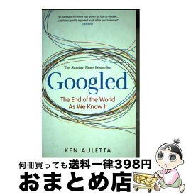 【中古】 GOOGLED(B) / Ken Auletta / Virgin Books [ペーパーバック]【宅配便出荷】