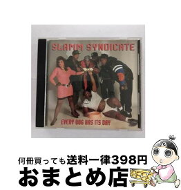 【中古】 Every Dog Has It’s Day SlammSyndicate / Slamm Syndicate / Ichiban Old Indie [CD]【宅配便出荷】