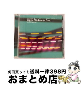 【中古】 Outerspace/CD/OSCD-001 / Osamu M & Satoshi Fumi / Outerspace Records [CD]【宅配便出荷】