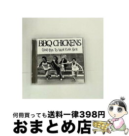 【中古】 GOOD　BYE　TO　YOUR　PUNK　ROCK/CD/PZCA-11 / BBQ CHICKENS / PiZZA OF DEATH RECORD [CD]【宅配便出荷】